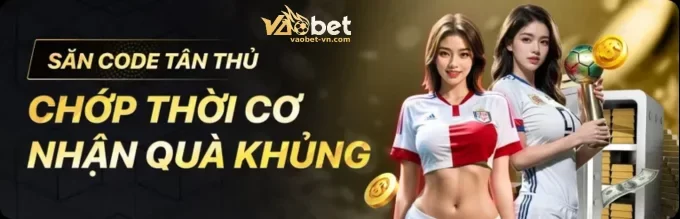 KHUYẾN MÃI TẠI VAOBET