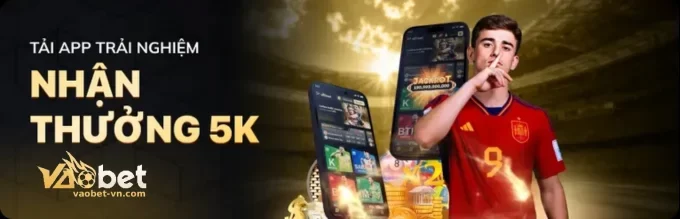 KHUYẾN MÃI TẠI VAOBET
